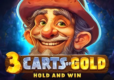 3 carts of gold hold and win